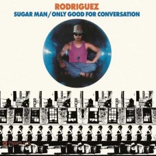 SIXTO RODRIGUEZ-SUGAR MAN (7")