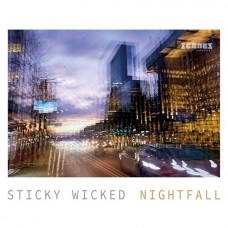 STICKY WICKED-NIGHTFALL (CD)