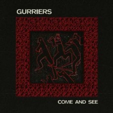 GURRIERS-COME AND SEE (CD)