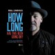 PAUL CARRACK-HOW LONG - HAS THIS BEEN GOING ON? (CD)