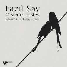 FAZIL SAY-OISEAUX TRISTES (CD)