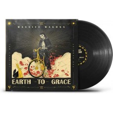 MASSIVE WAGONS-EARTH TO GRACE (LP)