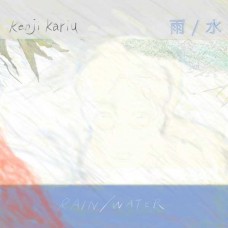 KENJI KARIU-RAIN / WATER (LP)