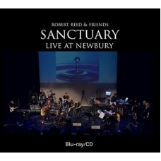 ROBERT REED & FRIENDS-SANCTUARY LIVE AT NEWBURY (CD+BLU-RAY)