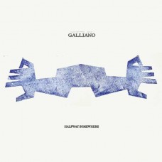 GALLIANO-HALFWAY SOMEWHERE (CD)