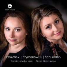 DINARA KLINTON-PROKOFIEV, SCHUMANN & SZYMANOWSKI: PROKOFIEV - SZYMANOWSKI - SCHUMANN (CD)