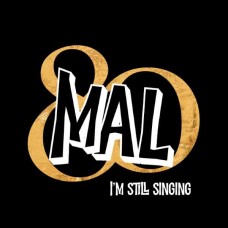 MAL-I'M STILL SINGING (2LP)