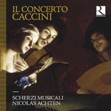 NICOLAS ACHTEN-IL CONCERTO CACCINI (2CD)