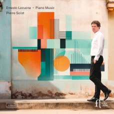 PIERRE SOLOT-ERNESTO LECUONA: PIANO MUSIC (CD)