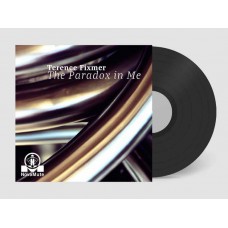TERENCE FIXMER-THE PARADOX IN ME (12")
