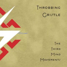 THROBBING GRISTLE-THE THIRD MIND MOVEMENTS (CD)