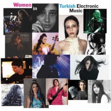 V/A-WOMEN IN TURKISH ELECTRONIC MUSIC (CD)