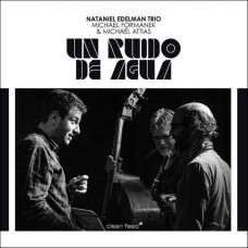 NATANIEL EDELMAN TRIO-UN RUIDO DE AGUA (CD)