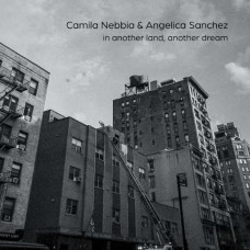 CAMILA NEBBIA-IN ANOTHER LAND, ANOTHER DREAM (CD)