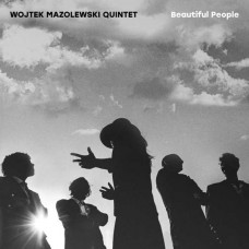 WOJTEK MAZOLEWSKI QUINTET-BEAUTIFUL PEOPLE (CD)