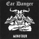 EAR DANGER-MINOTAUR (CD)