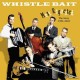 WHISTLE BAIT-MOST REQUESTED - THE STORY 1984-2020 (CD)
