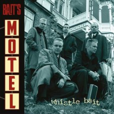 WHISTLE BAIT-BAIT'S MOTEL (CD)