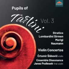 ENSEMBLE DISSONANCE-STRATICO, MORIGI & NAUMANN: PUPILS OF TARTINI, VOL. 3 - VIOLIN CONCERTOS (CD)