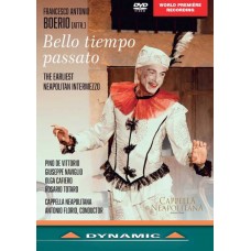 CAPPELLA NEAPOLITANA & ANTONIO FLORIO-BELLO TIEMPO PASSATO (DVD)