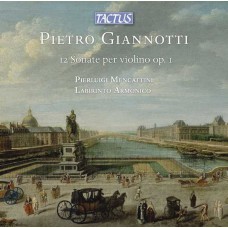 PIERLUIGI MENCATTINI & LABIRINTO ARMONICO-PIETRO GIANNOTTI: 12 SONATE PER VIOLINO OP. 1 (2CD)