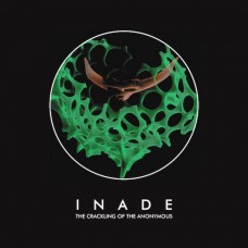 INADE-THE CRACKLING OF THE ANONYMOUS (CD)