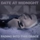 DATE AT MIDNIGHT-FADING INTO THIS GRACE (CD)