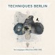 TECHNIQUES BERLIN-THE LANGUAGE OF MACHINES (1985-1991) (2LP)