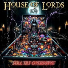 HOUSE OF LORDS-FULL TILT OVERDRIVE (CD)