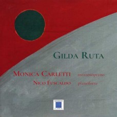 MONICA CARLETTI & NICO FUSCALDO-GILDA RUTA (CD)