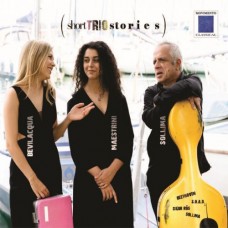 GIOVANNI SOLLIMA/CLARISSA BEVILACQUA/CARLOTTA MAESTRINI-SHORT TRIO STORIES (CD)