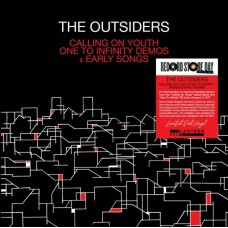 OUTSIDERS-CALLING ON YOUTH DEMOS & EARLY SONGS -COLOURED/RSD- (LP)