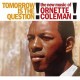 ORNETTE COLEMAN-TOMORROW IS THE QUESTION! -COLOURED- (LP)