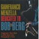 GIANFRANCO MENZELLA-DEDICATED TO BOB BERG (CD)