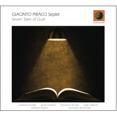 GIACINTO PIRACCI SEPTET-SEVEN TALES OF GUILT (CD)