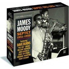 JAMES MOODY-THE COMPLETE SEPTET 1951 - 1955 VOL. 1-2-3 (3CD)