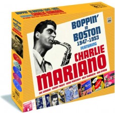 CHARLIE MARIANO-BOPPIN' IN BOSTON 1947 - 1953 (2CD)