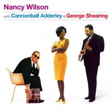 NANCY WILSON-WITH CANNONBALL ADERLEY & GEORGE SHEARING (CD)