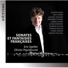 ERIC SPELLER & OLIVIER PEYREBRUNE-SONATES ET FANTAISIES FRANCAISES (CD)