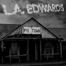 L.A. EDWARDS-PIE TOWN (CD)
