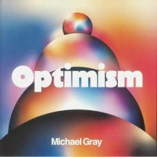 MICHAEL GRAY-OPTIMISM (2LP)