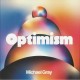MICHAEL GRAY-OPTIMISM (2LP)