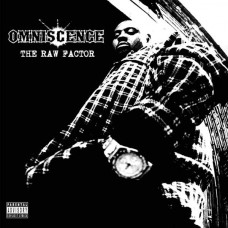 OMNISCENCE-THE RAW FACTOR (CD)