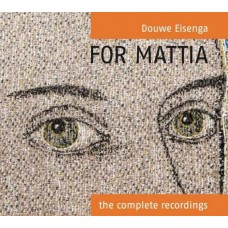 DOUWE EISENGA-FOR MATTIA - THE COMPLETE RECORDINGS (2CD)