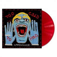 WARMDUSCHER-TOO COLD TO HOLD -COLOURED- (LP)