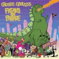 GROOVIE GHOULIES-FREAKS ON PARADE (CD)