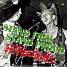 ERECTIONS-STAND FIRM, STAND PROUD (7")