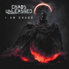 CHAOS UNLEASHED-I AM CHAOS (LP)