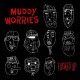 MUDDY WORRIES-FUCKED UP (LP)