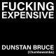 DUNSTAN-FUCKING EXPENSIVE (7")